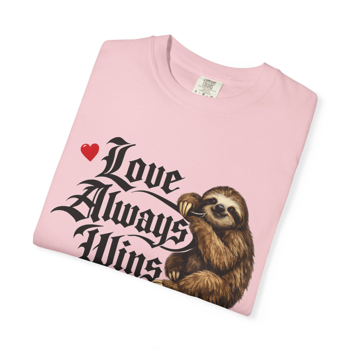 Love Always Wins Sloth T-Shirt