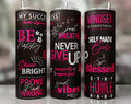 Motivational Affirmation 20oz Skinny Tumbler