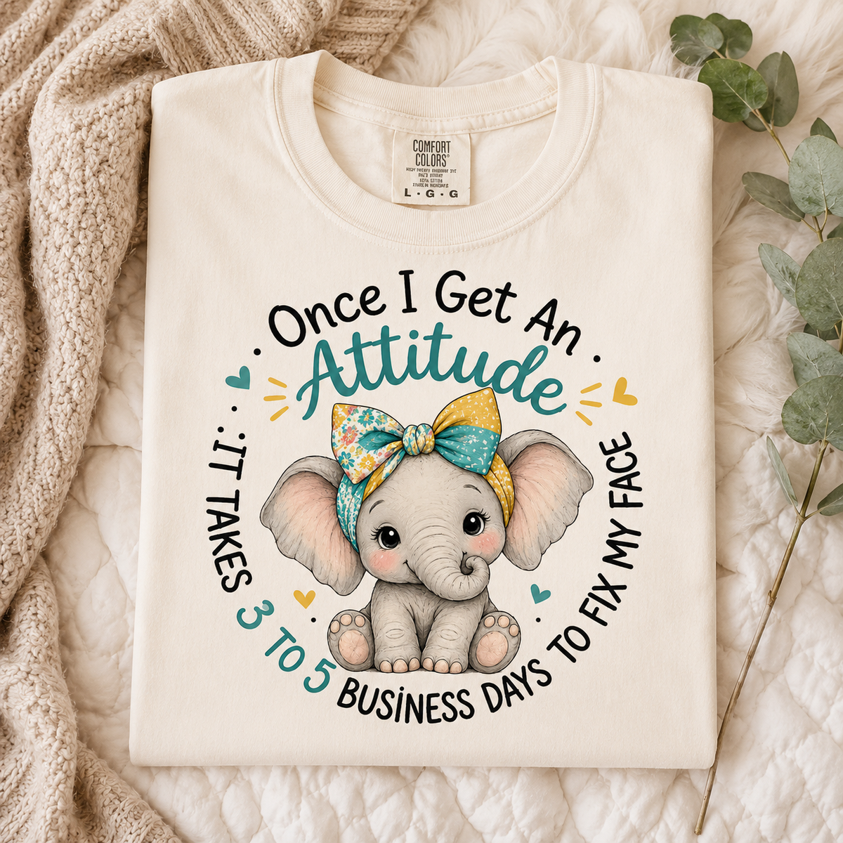 Once I Get An Attitude Elephant Graphic Tee
